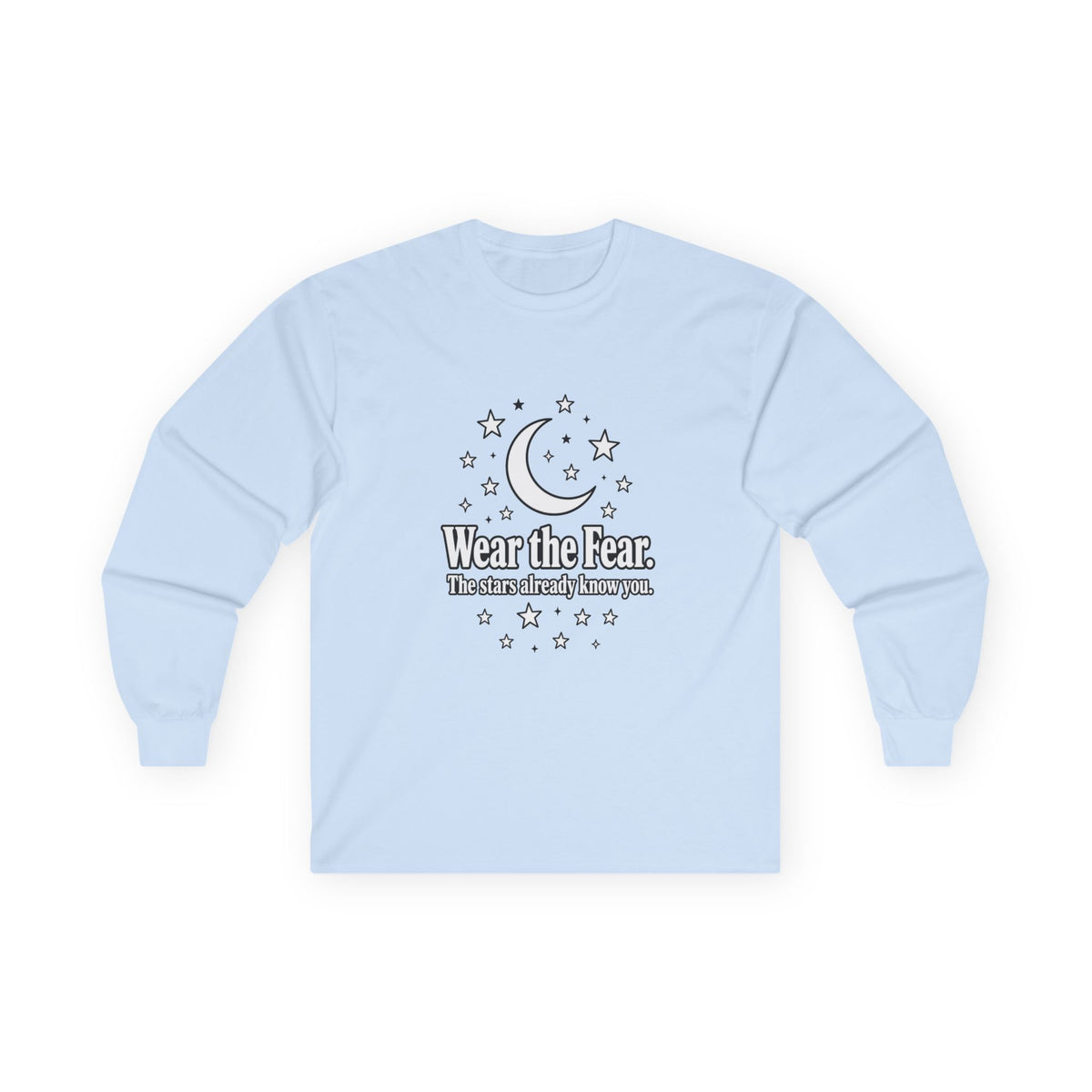 Long Sleeve Tee — "Wear the Fear" Crescent Moon Stars Graphic